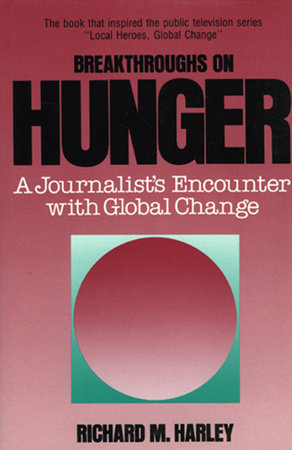 Breakthroughs on Hunger by Richard M. Harley
