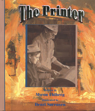The Printer by Myron Uhlberg