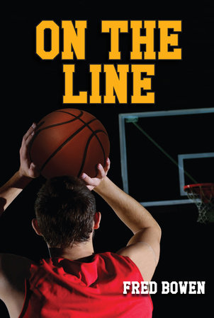 On the Line by Fred Bowen