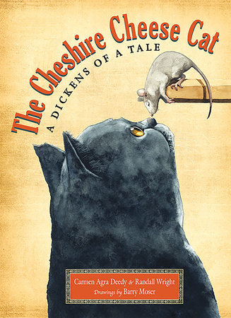 The Cheshire Cheese Cat by Carmen Agra Deedy and Randall Wright