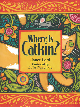 Where is Catkin? by Janet Lord