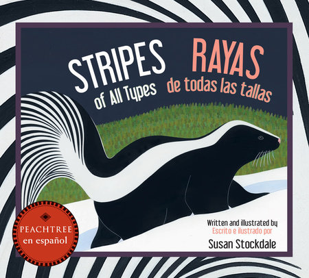 Stripes of All Types / Rayas de todas las tallas by Susan Stockdale