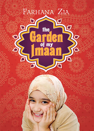 The Garden of My Imaan by Farhana Zia