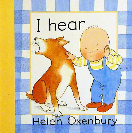 I Hear by Helen Oxenbury