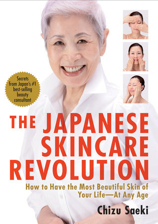The Japanese Skincare Revolution by Chizu Saeki