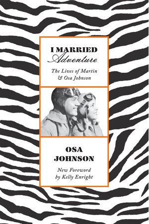 I Married Adventure by Osa Johnson