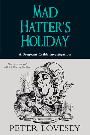 Mad Hatter's Holiday by Peter Lovesey