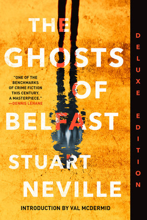 The Ghosts of Belfast by Stuart Neville