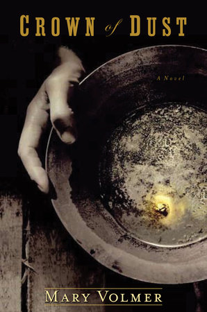 Crown of Dust by Mary Volmer