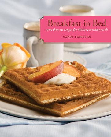 Breakfast in Bed by Carol Frieberg