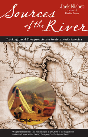 Sources of the River, 2nd Edition by Jack Nisbet