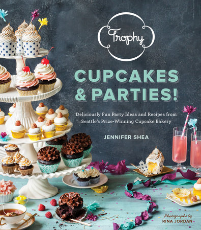 Trophy Cupcakes & Parties! by Jennifer Shea