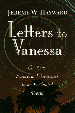 Letters to Vanessa by Jeremy W. Hayward