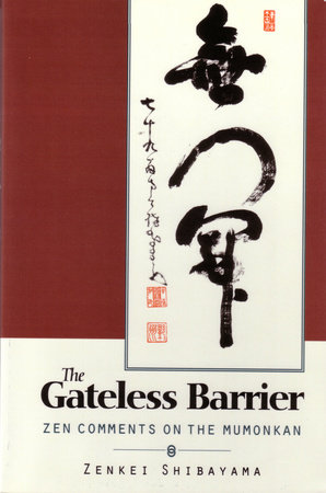 Gateless Barrier by Zenkei Shibayama