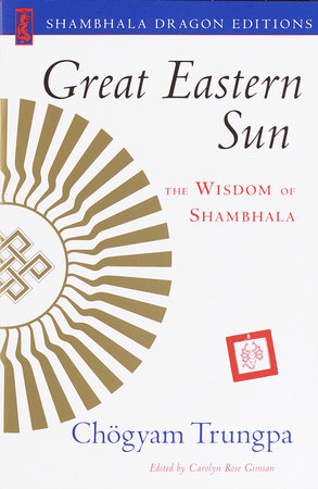 Great Eastern Sun by Chogyam Trungpa