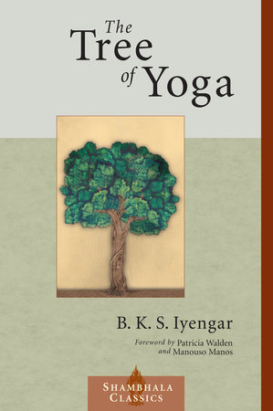 The Tree of Yoga by B.K.S. Iyengar