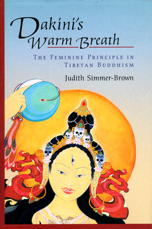 Dakini's Warm Breath by Judith Simmer-Brown