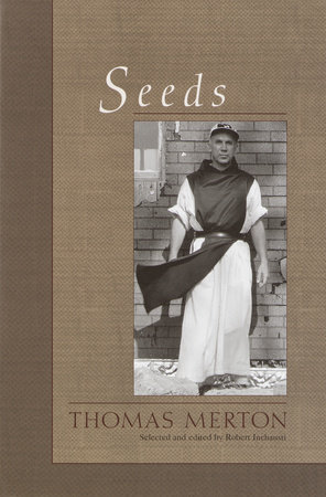 Seeds by Thomas Merton