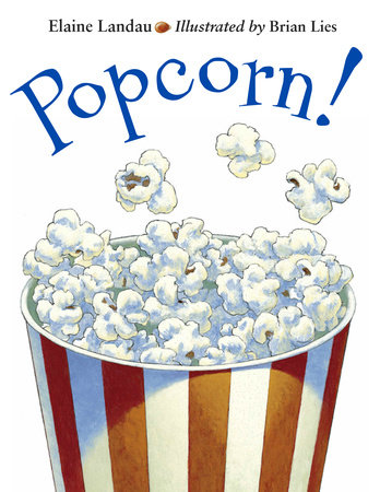 Popcorn! by Elaine Landau