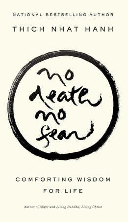 No Death, No Fear by Thich Nhat Hanh