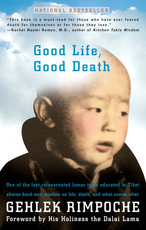 Good Life, Good Death by Rimpoche Nawang Gehlek