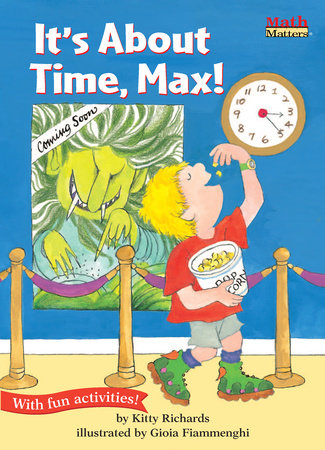 It's About Time, Max! by Kitty Richards