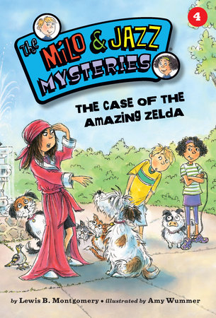 The Case of the Amazing Zelda (Book 4) by Lewis B. Montgomery