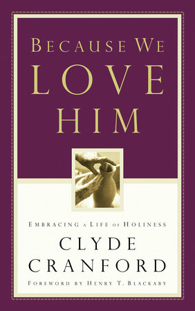 Because We Love Him by Clyde Cranford