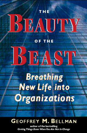 The Beauty of the Beast by Geoffrey M. Bellman