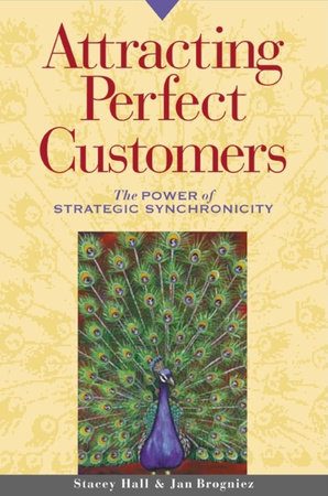 Attracting Perfect Customers by Stacey Hall and Jan Brogniez