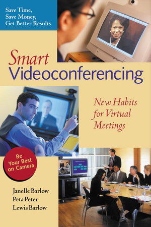 Smart Videoconferencing by Janelle Barlow, Peta Peter and Lewis Barlow