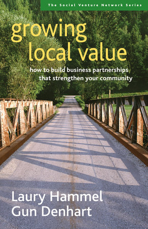 Growing Local Value by Laury Hammel and Gun Denhart