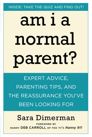 Am I a Normal Parent? by Sara Dimerman