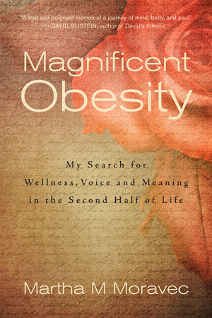 Magnificent Obesity by Martha Moravec