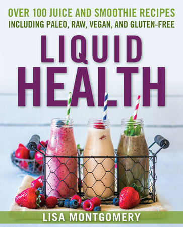Liquid Health by Lisa Montgomery