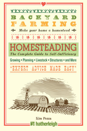 Backyard Farming: Homesteading by Kim Pezza