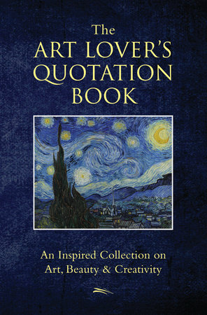 The Art Lover's Quotation Book by Hatherleigh
