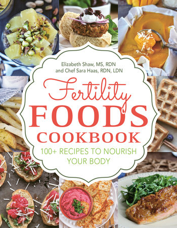 Fertility Foods by Elizabeth Shaw and Sara Haas
