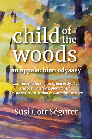 Child of the Woods by Susi Gott Séguret