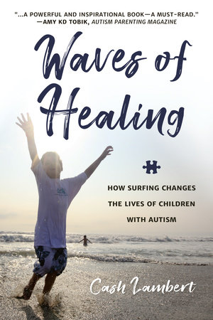 Waves of Healing by Cash Lambert