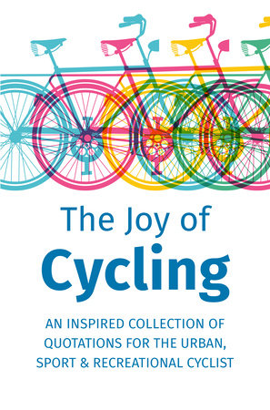 The Joy of Cycling by Jackie Corley