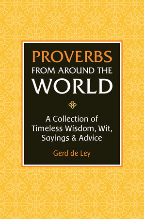 Proverbs from Around the World by Gerd De Ley