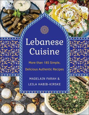 Lebanese Cuisine, New Edition by Madelain Farah and Leila Habib-Kirske