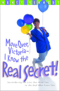 Move Over, Victoria--I Know the Real Secret