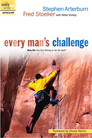 Every Man's Challenge by Stephen Arterburn and Fred Stoeker