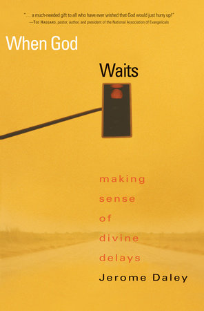 When God Waits by Jerome Daley