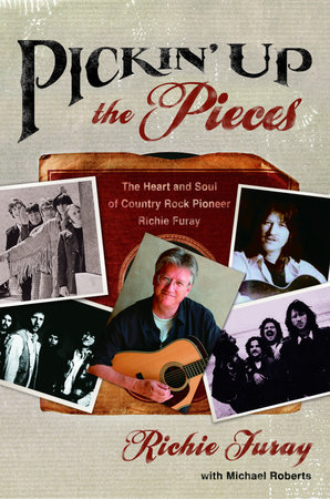 Pickin' Up the Pieces by Richie Furay and Michael Roberts