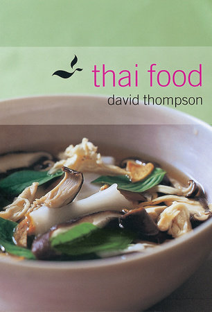 Thai Food by David Thompson