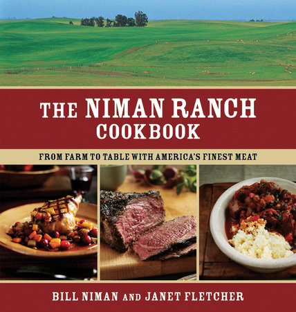 The Niman Ranch Cookbook by Bill Niman and Janet Fletcher