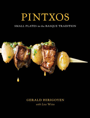 Pintxos by Gerald Hirigoyen and Lisa Weiss
